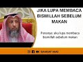 Jika lupa membaca bismillah sebelum makan || Syaikh 'Utsman Al-Khamis