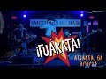 ¡Fuákata! - Live in Atlanta 8/13/24