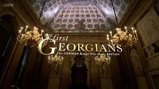 The First Georgians: The German Kings Who Made Britain - Episode 1 (BBC)
