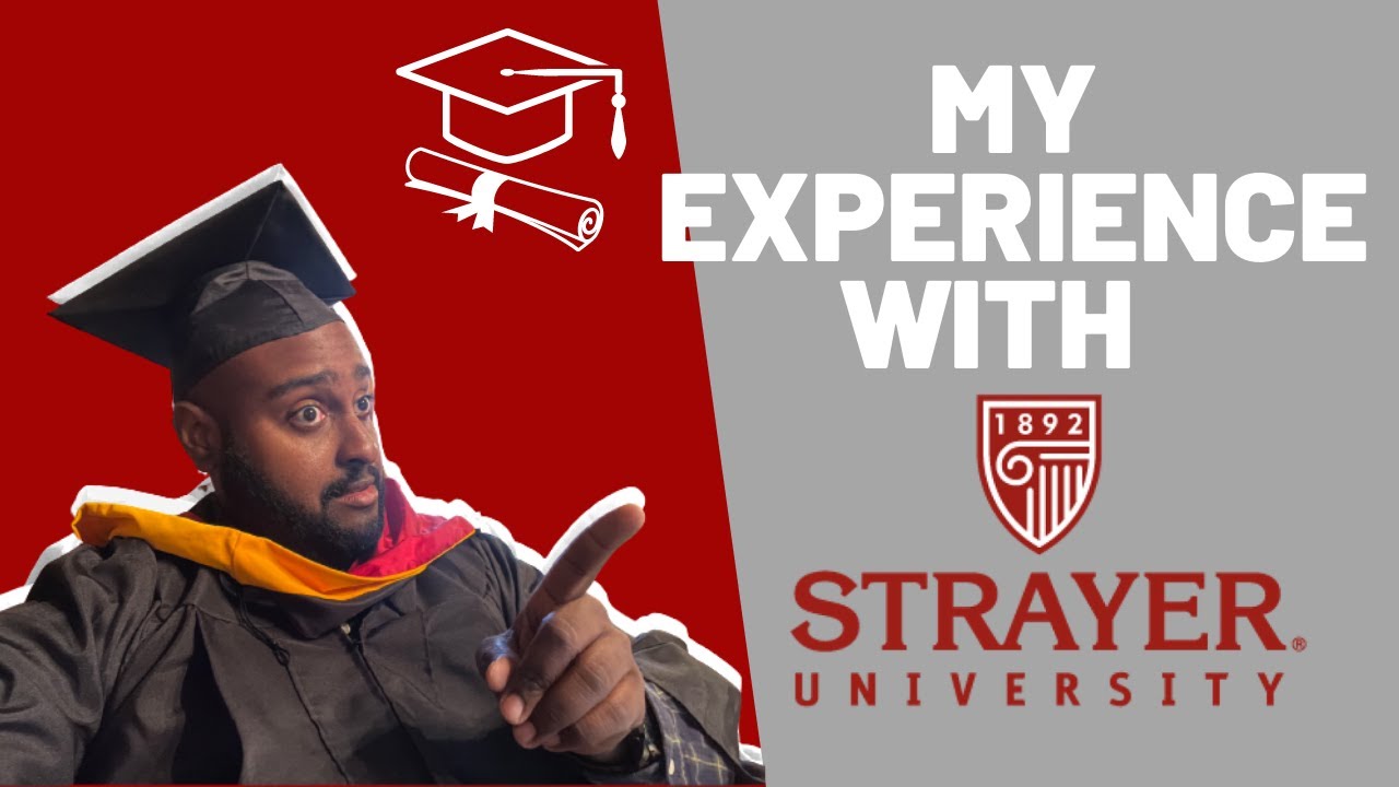 My Strayer University Experience: Learn How I Was Able To Earn A ...