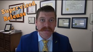 What is Federal Supervised Release? Early Termination and Violations | San Diego, CA