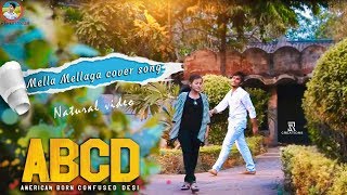 Mella Mellaga Cover Song by Siddik || ABCD Movie || rafi editings