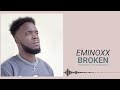 EMINOXX - BROKEN (OFFICIAL AUDIO)