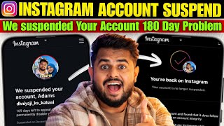 We Suspended Your Account 180 Day Problem | Instagram Account Suspend Recovery 2026