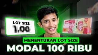 Cara menentukan Lot size untuk modal 100 ribu | AYQ 132