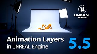 #UE5 Series: Animation Layers in UNREAL Engine 5.5