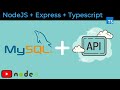 Restful API with NodeJS, Express, Typescript & MySQL [2020]