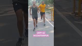 Crpf gc muzaffarpur SSC GD RUNNING TRACK🔥🔥🔥🔥💔