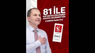 81 ile 681 Refah Projemizi hayata geçirmek için #MilliGörüşMeclise!