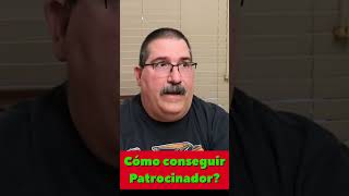 Cómo conseguir un Patrocinador ???