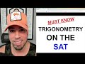 all trigonometry on the sat