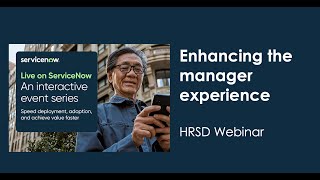 Live on ServiceNow HRSD: Enhancing the manager experience