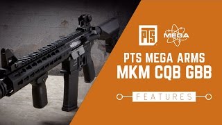 PTS MEGA ARMS MKM CQB GBBR