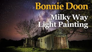 Bonnie Doon Milky Way Light Painting