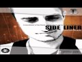 Side Liner - The Sorrow Of Staying Silent