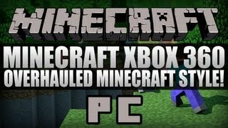 MINECRAFT XBOX 360 - Want to be OVERHAULED MINECRAFT STYLE!