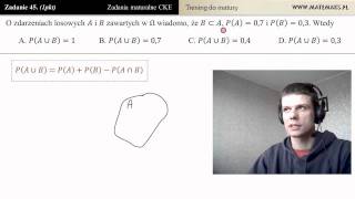 [Zad 45] Prawdopodobieństwo - wzór na sumę (trening do matury)