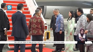 PM Jepun tiba di Malaysia untuk lawatan rasmi dua hari