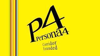 Corridor - Persona 4 OST [Extended]