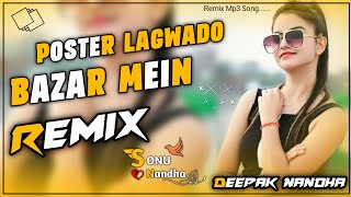 🎼Poster Lagwa Do Bazar Me Remix Song !! Old Hindi Super Hit Dj Remix Song By Dj Sonu Nandha ❤️