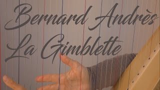 Bernard Andrès, La Gimblette