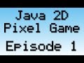 Java 2D Pixel Game Tutorial - Episode 1 - Creating The Window