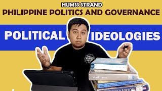 POLITICAL IDEOLOGIES |POLITIKAL NA IDEOLOHIYA: HUMS STRAND PHILIPPINE POLITICS AND GOVERNANCE