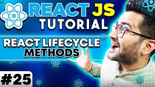 ReactJS Tutorial - 25 - React Life Cycle Methods - Mounting 🔥