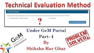 How to  Use New Technical Evaluation Method under GeM जेम पर टेक्निकल इवैल्यूएशन मेथड कैसे यूज़ करे