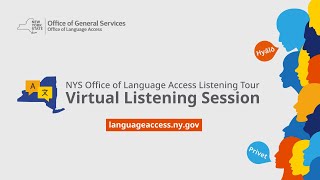 NYS Office of Language Access Listening Tour | Virtual Listening Session