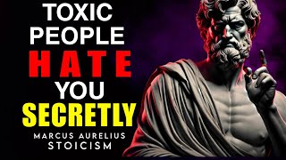 9 REASONS WHY PEOPLE SECRETLY DISLIKE YOU | MARCUS AURELIUS STOICISM LESSONS