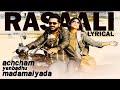 Rasaali - Official Single | Achcham Yenbadhu Madamaiyada | A R Rahman | Lyric Video