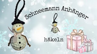 Schneemann Anhänger häkeln ❄️🫶💗