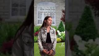 POV Chloe finds out Chad and Lily are secretly hanging out: