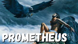 Prometheus - Titan Saviour of Mankind in Greek Mythology