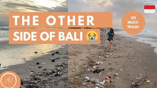 The Other Side Of Bali | Beaches Covered In Trash! 🇮🇩