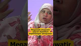 Megawati khawatir APARAT dijadikan kepentingan PENGUASA.