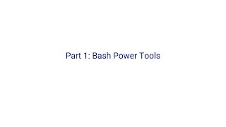 Mastering Bash Power Tools: A Comprehensive Guide