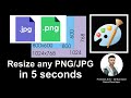 How to resize any picture JPG PNG in 5 seconds - Tutorial