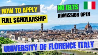 University of Florence Application process 2024 | Italy university admissions 2024 | study in Italy
