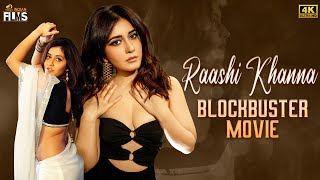 Raashi Khanna Blockbuster Full Movie 4K | Raashi Khanna Latest Superhit Movie | Mango Indian Films