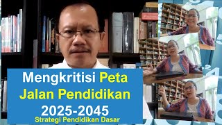 Catatan Kritis Peta Jalan Pendidikan (TPDS#131)