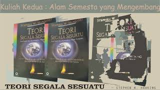 Teori Segala Sesuatu | Stephen W Hawking | Kuliah Kedua : Alam Semesta yang Mengembang