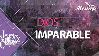 Dios Imparable | Juventud de Conquista | Menap [HD]