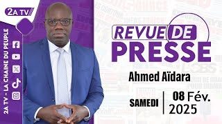 Revue de presse Ahmed Aïdara du Samedi 08 Février 2025