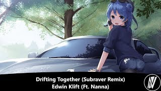 [Nightstyle] Edwin Klift (Ft. Nanna) - Drifting Together (Subraver Remix)