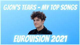 Gjon's Tears - My TOP Songs - Eurovision 2021
