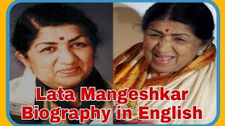#latamangeshkar Biography in English