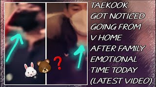 OMG!💋😱Taekook Got Noticed Going From V Home After Family Emotional Time Today(New)#taehyung#jungkook