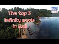 The top 5 infinity pools in Bali | Bali Today | August 2022